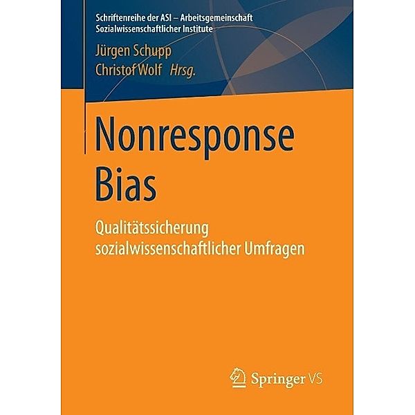Nonresponse Bias / Schriftenreihe der ASI - Arbeitsgemeinschaft Sozialwissenschaftlicher Institute