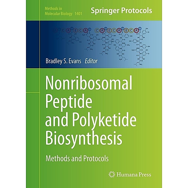 Nonribosomal Peptide and Polyketide Biosynthesis / Methods in Molecular Biology Bd.1401