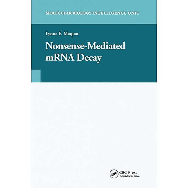 Nonsense-Mediated mRNA Decay, Lynne E. Maquat