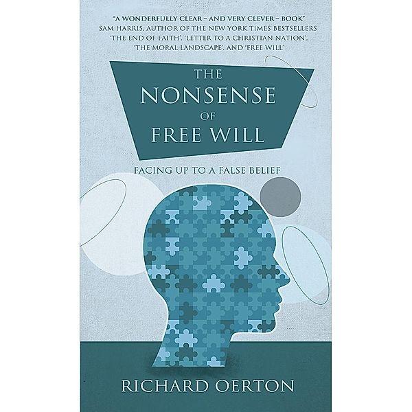 Nonsense of Free Will, Richard Oerton