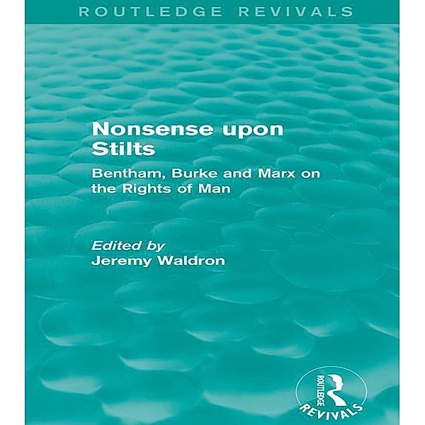 Nonsense upon Stilts (Routledge Revivals) / Routledge Revivals, Jeremy Waldron