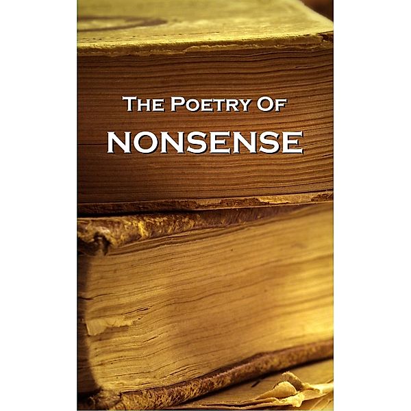 Nonsense Verse, Edward Lear, Lewis Carroll, Samuel Foote