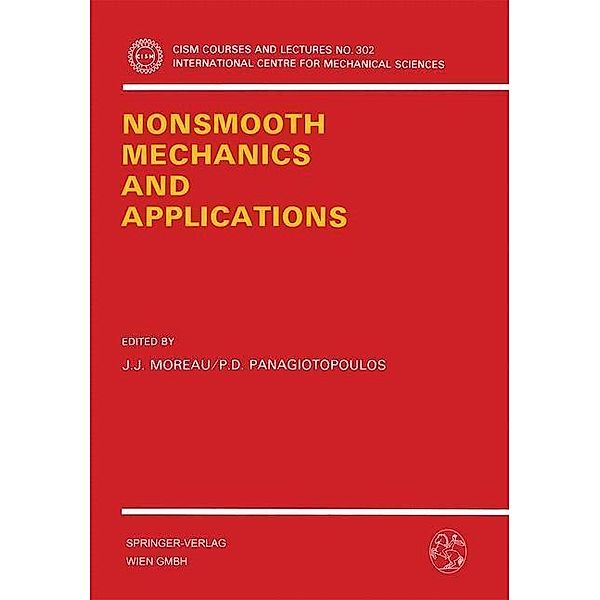 Nonsmooth Mechanics and Applications / CISM International Centre for Mechanical Sciences Bd.302
