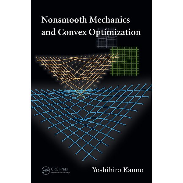 Nonsmooth Mechanics and Convex Optimization, Yoshihiro Kanno
