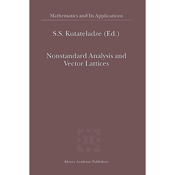 Nonstandard Analysis and Vector Lattices / Mathematics and Its Applications Bd.525