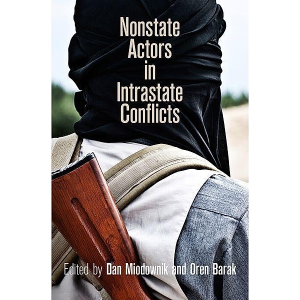 Nonstate Actors in Intrastate Conflicts / National and Ethnic Conflict in the 21st Century