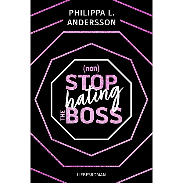 nonStop hating the Boss, Philippa L. Andersson