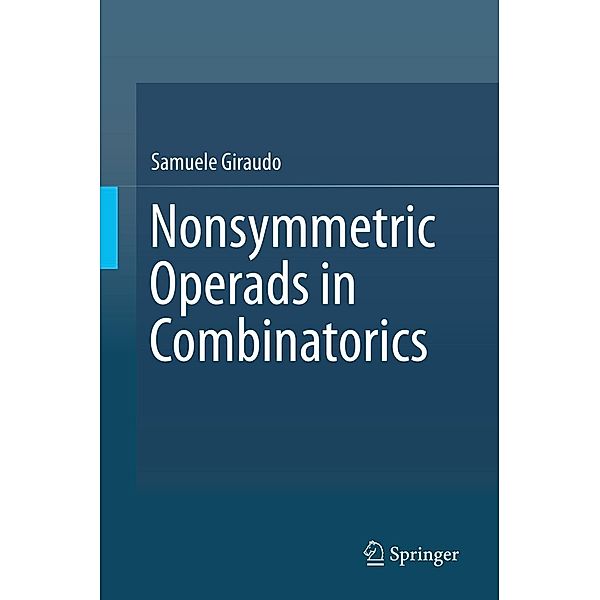 Nonsymmetric Operads in Combinatorics, Samuele Giraudo