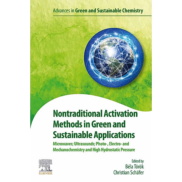 Nontraditional Activation Methods in Green and Sustainable Applications