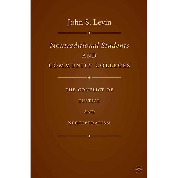 Nontraditional Students and Community Colleges, J. Levin
