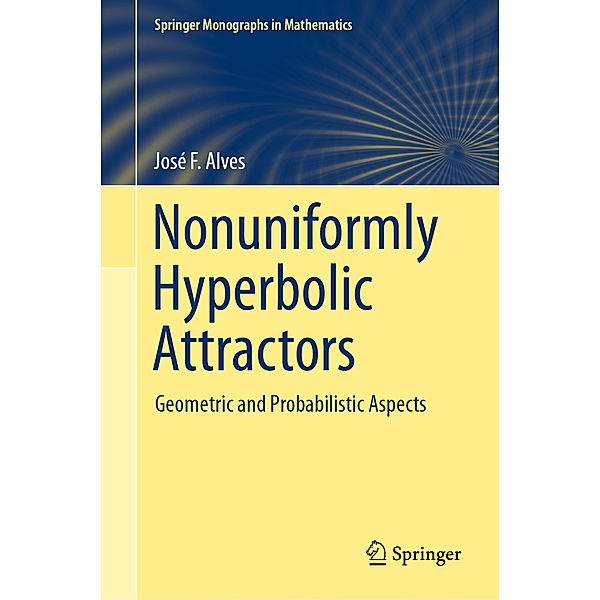 Nonuniformly Hyperbolic Attractors, José F. Alves