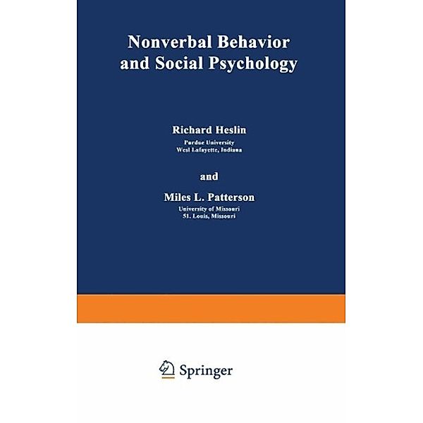 Nonverbal Behavior and Social Psychology / Perspectives in Social Psychology, Richard Heslin