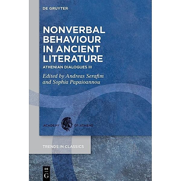 Nonverbal Behaviour in Ancient Literature / Trends in Classics - Supplementary Volumes