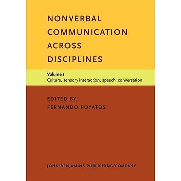 Nonverbal Communication across Disciplines, Fernando Poyatos