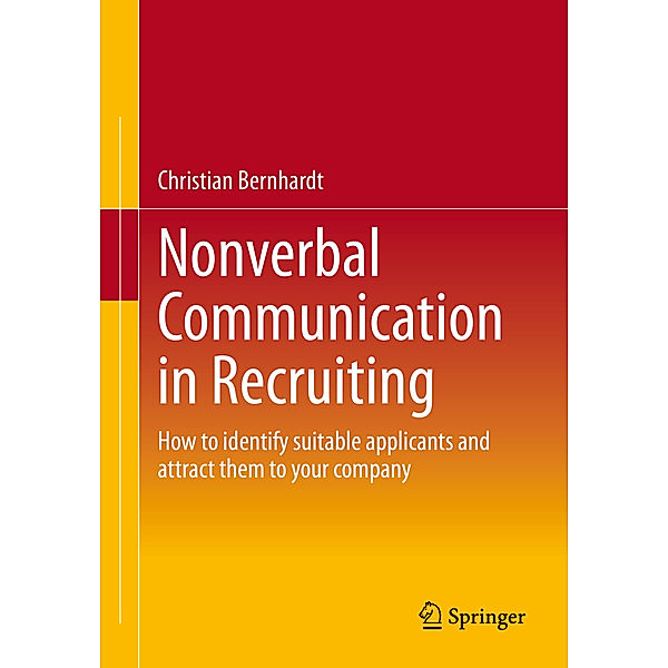 Nonverbal Communication in Recruiting, Christian Bernhardt