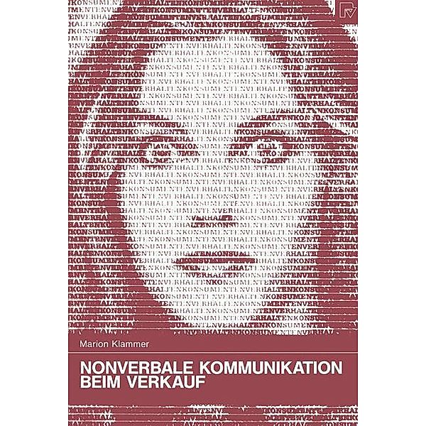 Nonverbale Kommunikation beim Verkauf, Marion Klammer