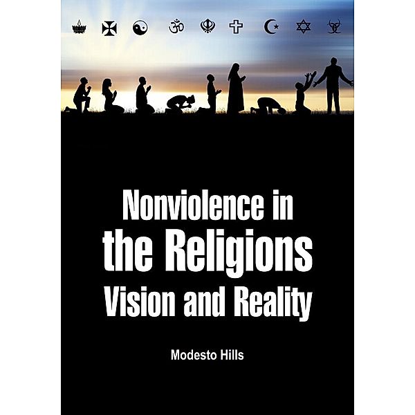 Nonviolence in the Religions, Modesto Hills