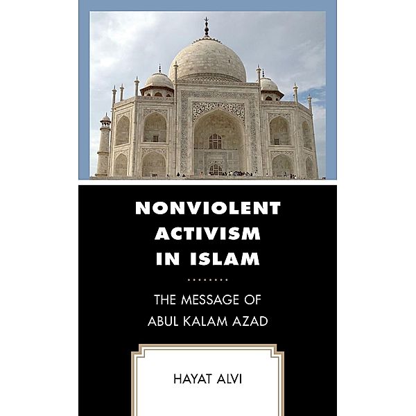 Nonviolent Activism in Islam, Hayat Alvi