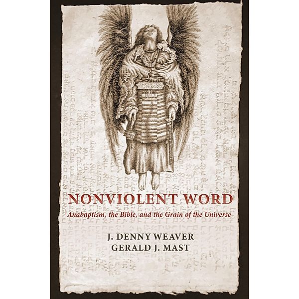 Nonviolent Word, J. Denny Weaver, Gerald J. Mast