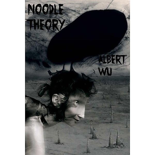 Noodle Theory, Albert Wu