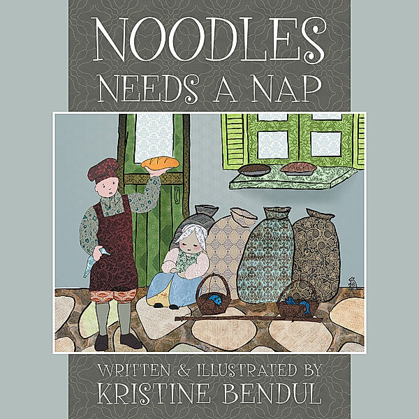 Noodles Needs a Nap, Kristine Bendul