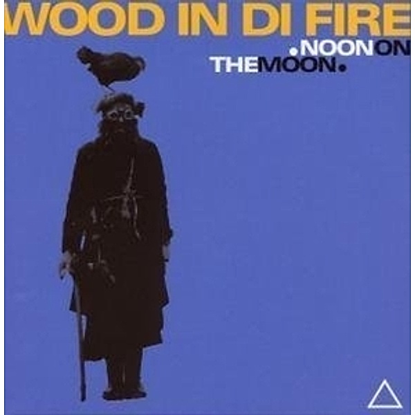 Noon On The Moon, Wood In Di Fire