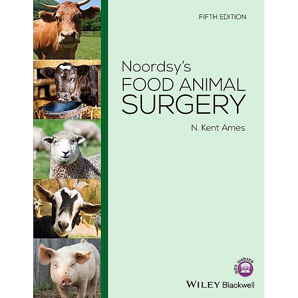 Noordsy's Food Animal Surgery, N. Kent Ames