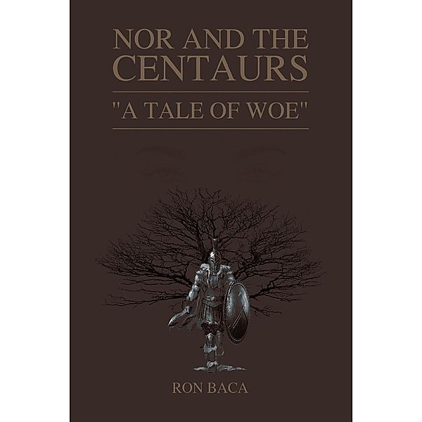 Nor and the Centaurs, Ron Baca