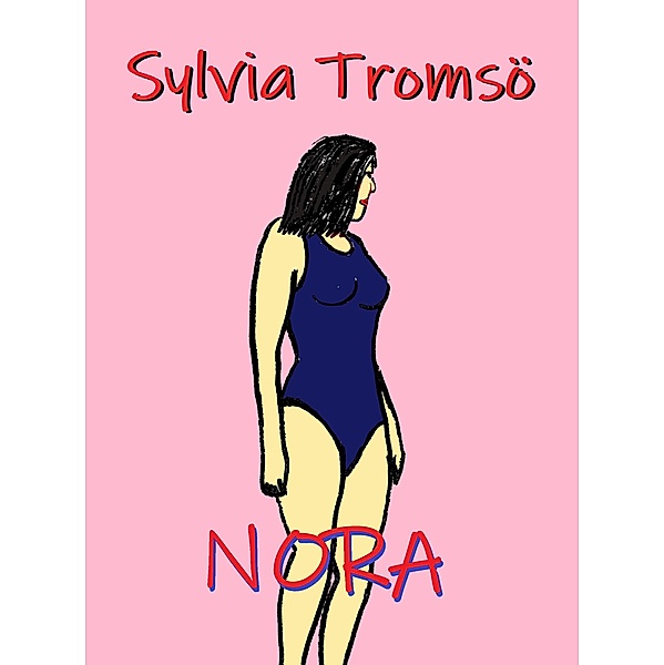Nora, Sylvia Tromsö