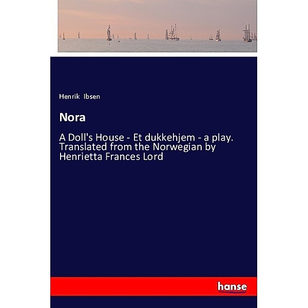 Nora, Henrik Ibsen