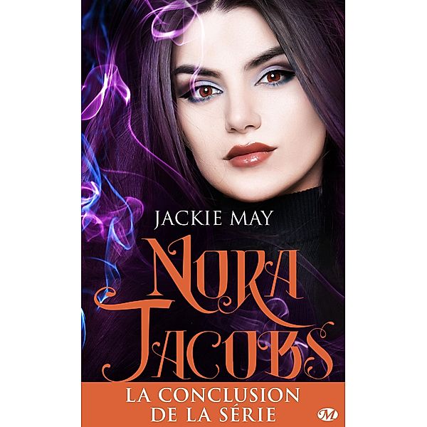 Nora Jacobs, T4 : Déchaînée / Nora Jacobs Bd.4, Jackie May