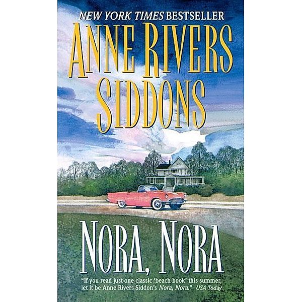 Nora, Nora, Anne Rivers Siddons