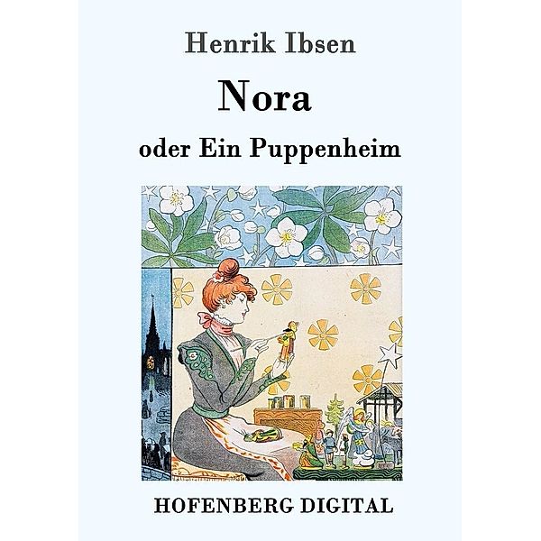 Nora oder Ein Puppenheim, Henrik Ibsen