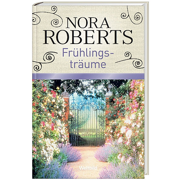 Nora Roberts - Frühlingsträume