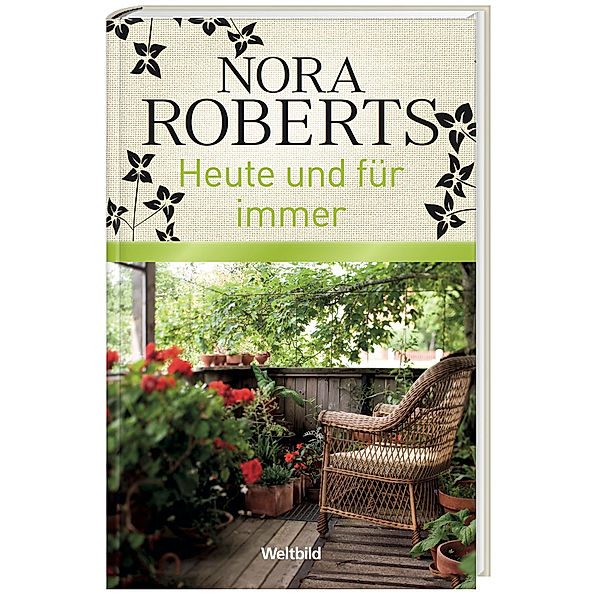 Nora Roberts - Heute und für immer