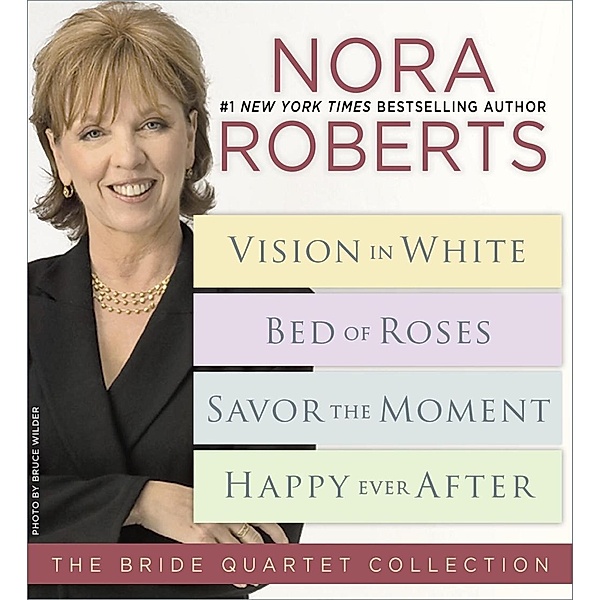 Nora Roberts' The Bride Quartet / Bride Quartet, Nora Roberts