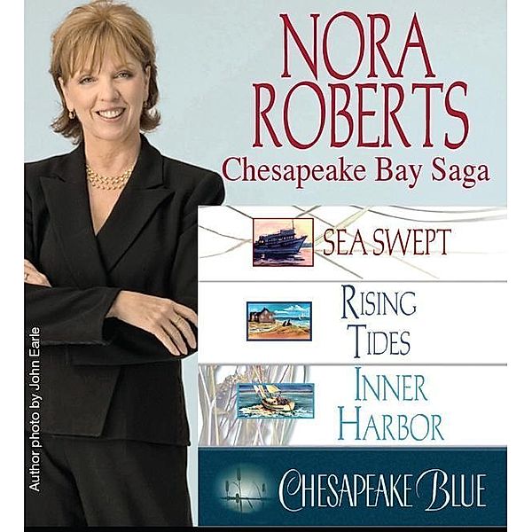 Nora Roberts' The Chesapeake Bay Saga / Chesapeake Bay Saga, Nora Roberts