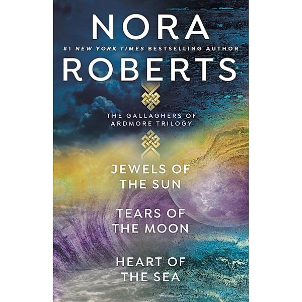 Nora Roberts' The Gallaghers of Ardmore Trilogy / Gallaghers of Ardmore Trilogy, Nora Roberts