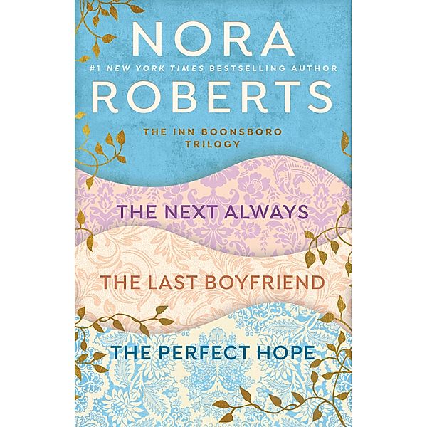 Nora Roberts' The Inn Boonsboro Trilogy / The Inn Boonsboro Trilogy, Nora Roberts