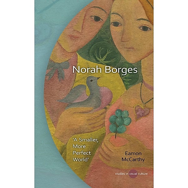 Norah Borges / Studies in Visual Culture, Eamon McCarthy