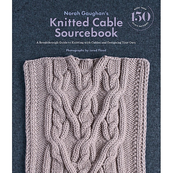 Norah Gaughan's Knitted Cable Sourcebook, Norah Gaughan