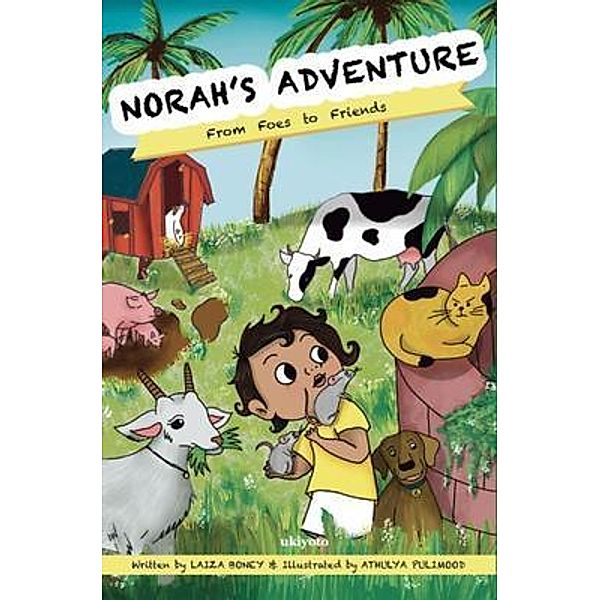 Norah's Adventure - Foe to Friend, Laiza Boney