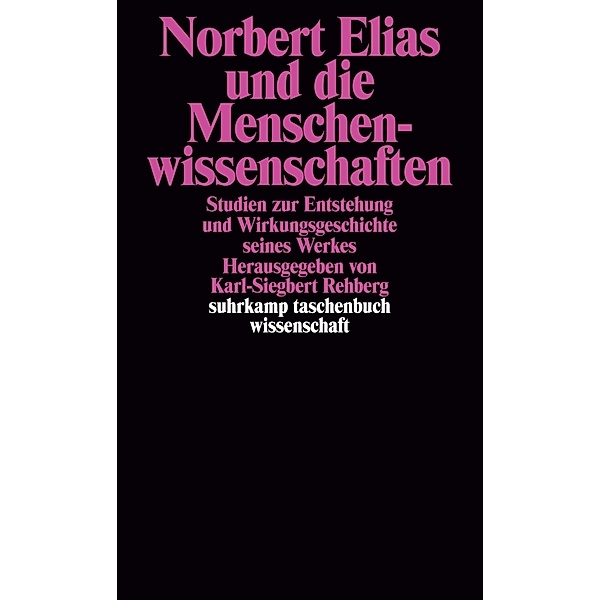Norbert Elias und die Menschenwissenschaften, Norbert Elias