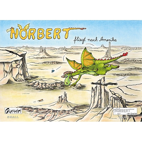 Norbert fliegt nach Amerika / Norbert der Drache (Kleinformat) Bd.7, Ingrid Bürger