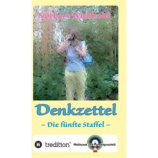 Norbert Wickbold: Denkzettel 5, Norbert Wickbold