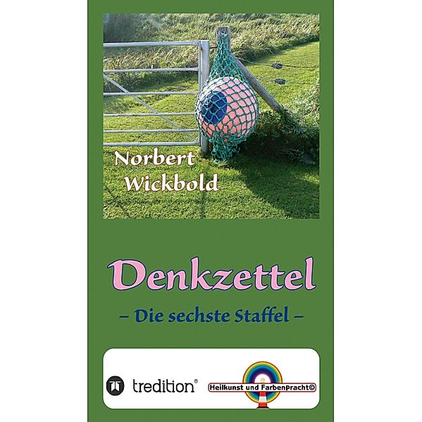 Norbert Wickbold Denkzettel 6 / Denkzettel Bd.6, Norbert Wickbold