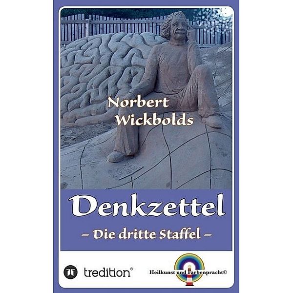 Norbert Wickbolds Denkzettel 3, Norbert Wickbold