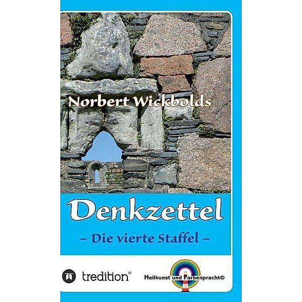 Norbert Wickbolds Denkzettel 4, Norbert Wickbold