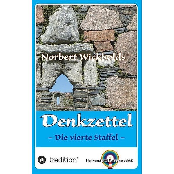 Norbert Wickbolds Denkzettel 4, Norbert Wickbold