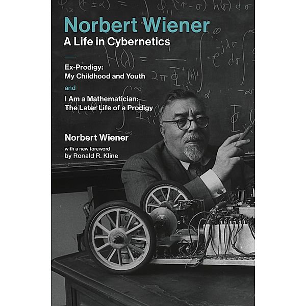 Norbert Wiener#A Life in Cybernetics, Norbert Wiener